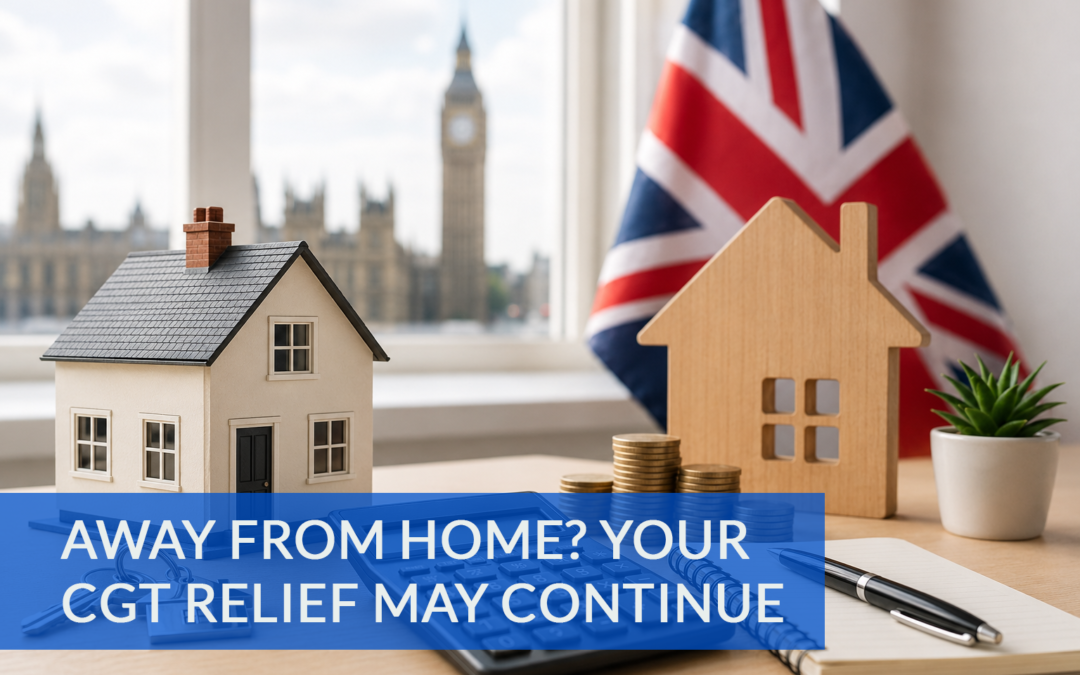 UK Capital Gains Tax – Understanding Deemed Occupation Relief for Private Residence Relief (PRR)